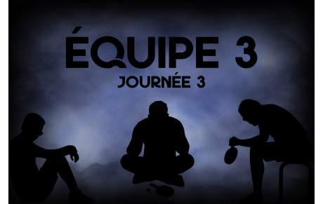 J3 - GE7 - RÉSUMÉ RENCONTRE ÉQUIPE 3